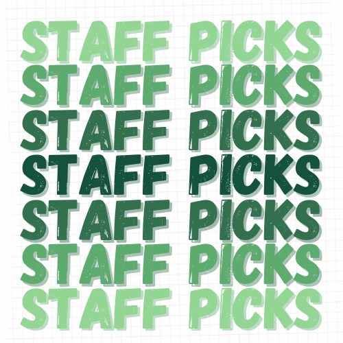 Staff Picks